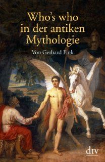 Who's who in der antiken Mythologie Gerhard Fink Bücher