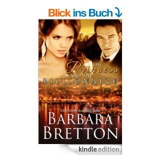 The Princess and the Billionaire (Billionaire Lovers   Book #2) (English Edition) eBook Barbara Bretton Kindle Shop
