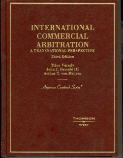 International Commercial Arbitration A Transnational Perspective American Casebooks Tibor Varady, John J. , III Barcelo, Arthur T. Von Mehren Fremdsprachige Bücher