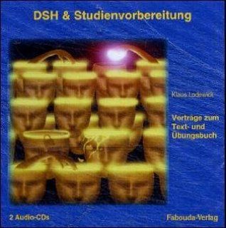 DSH  und Studienvorbereitung. Vortrge zum Text  und bungsbuch Klaus Lodewick Bücher