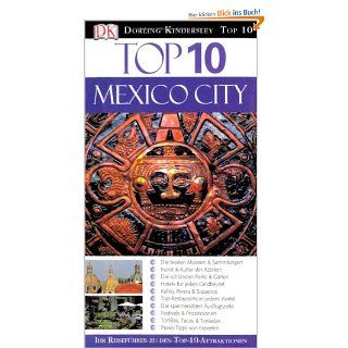 Top 10 Reisefhrer Mexico City Nancy Mikula, Paul Franklin, Annika Schroeter, Barbara Sobeck Bücher