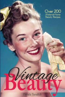 Vintage Beauty Your Guide to Classic Hollywood Make at Home Beauty