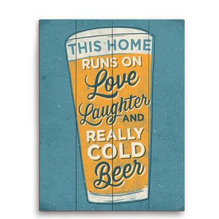 This Home Runs On Love Laughter and Really Cold Beer Glass Graphic Art