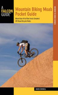 Falcon Guide Mountain Biking Moab Pocket Guide More Than 40 of the