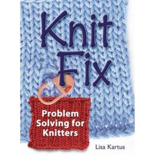 Knit Fix Problem Solving for Knitters