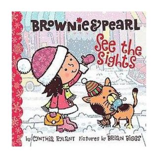 Brownie & Pearl See the Sights ( Brownie and Pearl) (Hardcover