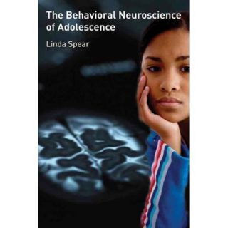 The Behavioral Neuroscience of Adolescence