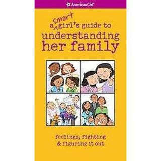 Smart Girls Guide to Understanding Her Family (Paperback)