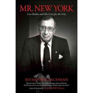 Mr. New York Lew Rudin and His Love for the City