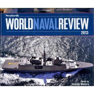 Seaforth World Naval Review 2013