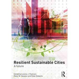 Resilient Sustainable Cities A Future