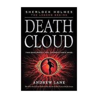 Death Cloud ( Sherlock Holmes the Legend Begins) (Reprint) (Paperback