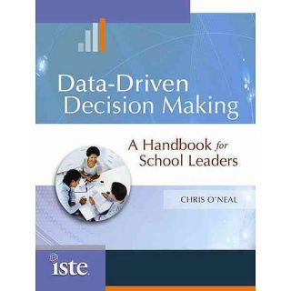 Data Driven Decision Making A Handbook for School Leaders