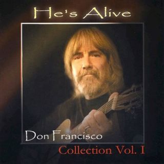 Hes Alive Don Francisco Collection, Vol. 1
