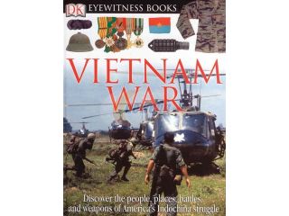 Vietnam War DK Eyewitness Books