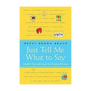 Just Tell Me What to Say (Paperback)