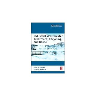 Industrial Wastewater Treatment, Recycling and Reuse (Hardcover