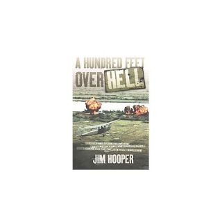 Hundred Feet over Hell (Paperback)