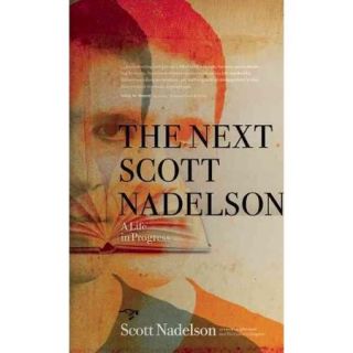 The Next Scott Nadelson A Life in Progress