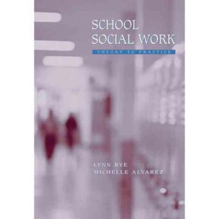 School Social Work Theory to Practice