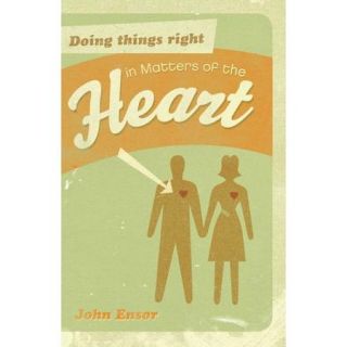 Doing Things Right in Matters of the Heart