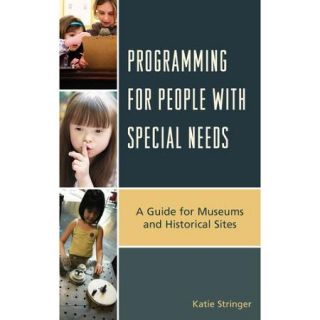 Programming for People with Special Needs A Guide for Museums and Historic Sites