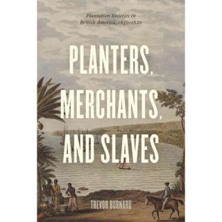 Planters, Merchants, and Slaves ( American Beginnings, 1500 1900