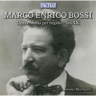 Marco Enrico Bossi Opera omnia per organo, Vol. 9