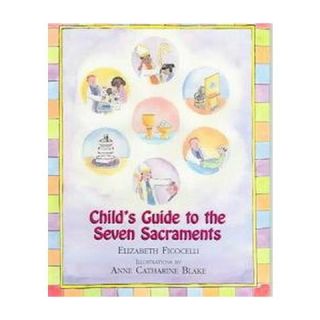 Childs Guide To The Seven Sacraments (Hardcover)