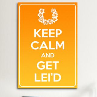 Keep Calm and Get Leid Textual Art on Canvas by iCanvas