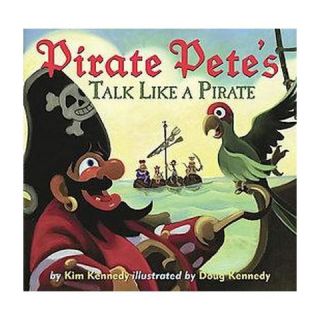 Pirate Petes Talk Like a Pirate (Hardcover)
