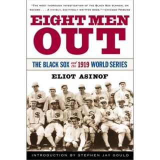 Eight Men Out The Black Sox and the 1919 World Series