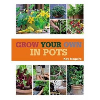 Grow Your Own in Pots (Paperback)