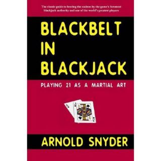 Blackbelt in Blackjack Playing 21 As A Martial Art