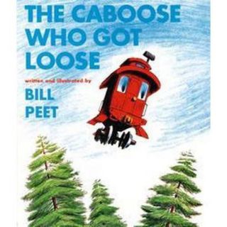 The Caboose Who Got Loose (Paperback)