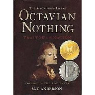 The Astonishing Life of Octavian Nothing, Traitor to the Nation (1