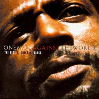 Best of Gregory Isaacs One Man Against the World