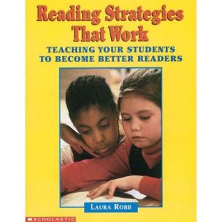 Reading Strategies That Work Teaching Your Students to Become Better Readers