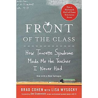 How Tourette Syndrome Made Me the Teacher I Never Had Brad Cohen, Lisa Wysocky Paperback