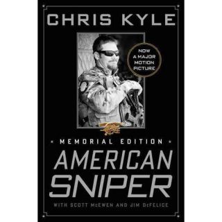 American Sniper The Autobiography of the Most Lethal Sniper in U.S. Military History, Memorial Edition