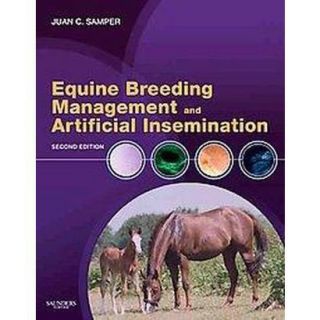 Equine Breeding Management and Artificial Insemination (Hardcover