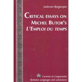 Critical Essays on Michel Butor's L'Emploi Du Temps