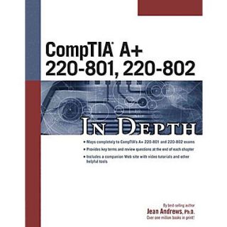 CompTIA A+ 220 801, 220 802 In Depth