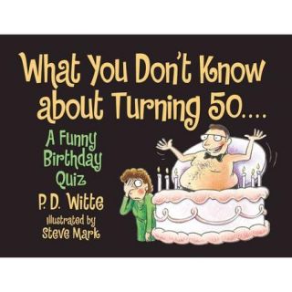 What You Don't Know About Turning 50 A Funny Birthday Quiz