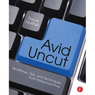 Focal Press Book Avid Uncut Workflows, Tips, and 9780415827645