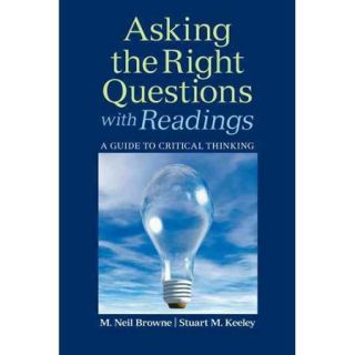 Asking the Right Questions With Readings A Guide to Critical Thinking