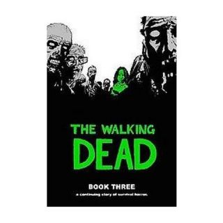 The Walking Dead 3 Safety Behind Bars ( The Walking Dead) (Hardcover
