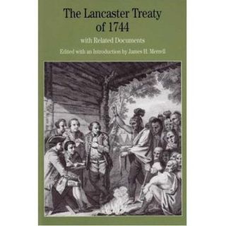The Lancaster Treaty of 1744 With Related Documents