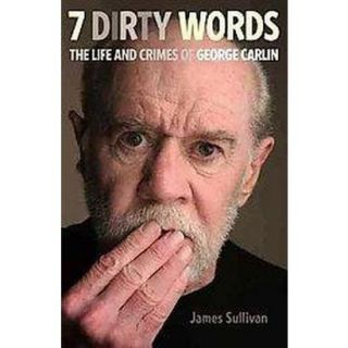 Seven Dirty Words (Reprint) (Paperback)