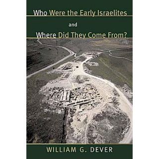 Who Were the Early Israelites and Where Did They Come From?